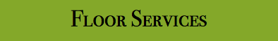 Floor Services