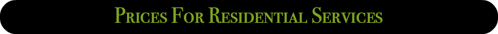 Prices For Residential Services