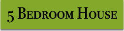 5 Bedroom House